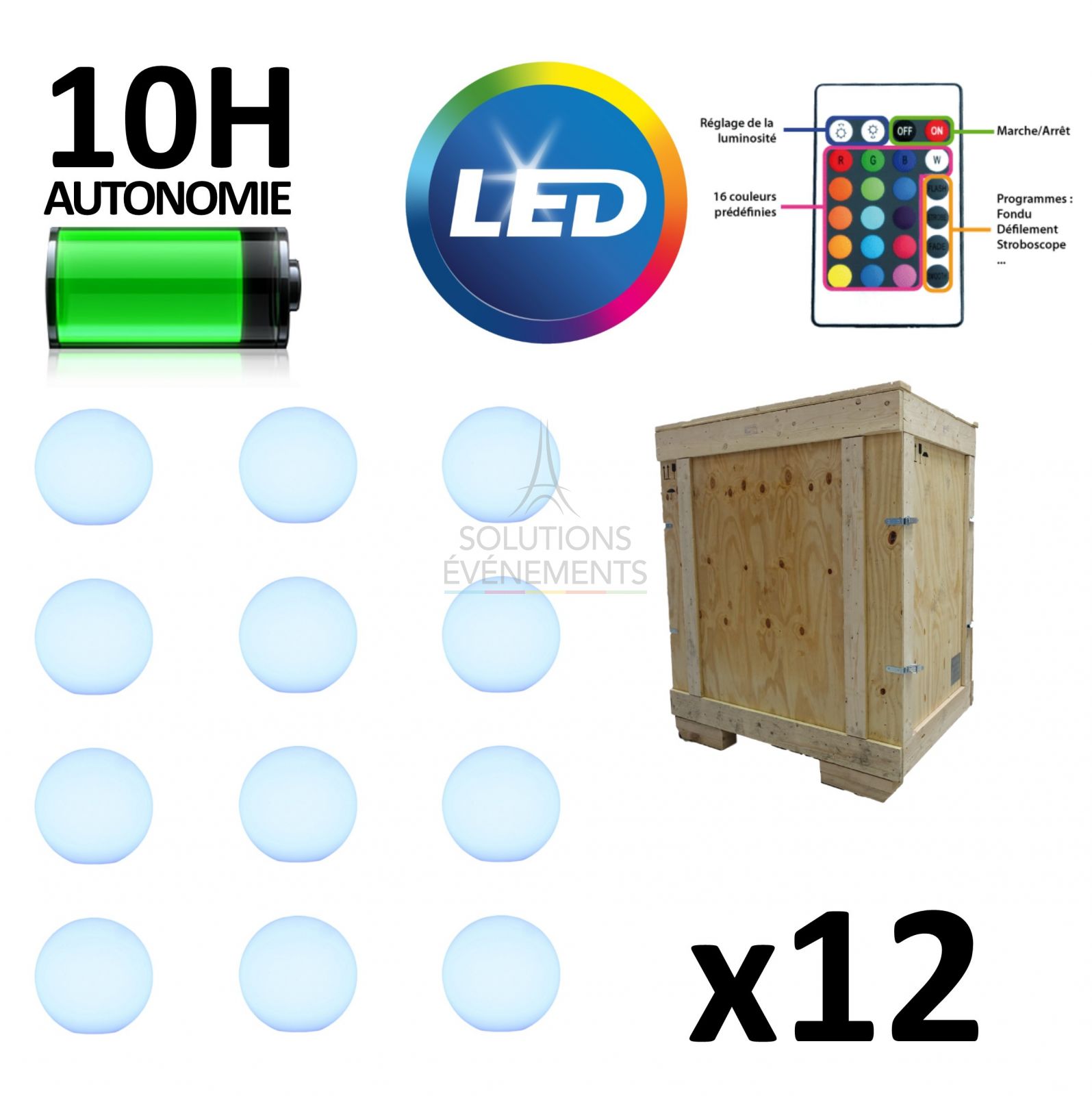 Location de boules lumineuses LED sur batterie. Package promotion comprenant 12 spheres.